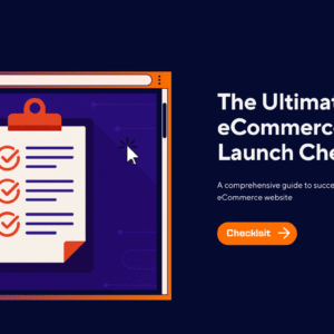 The Ultimate eCommerce Site Launch Checklist - Autommerce