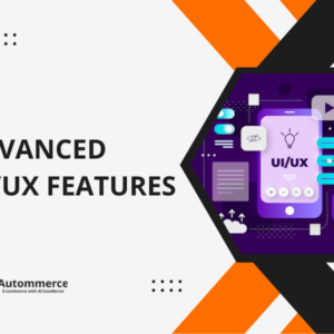Advanced UI/UX Features